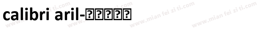 calibri aril字体转换